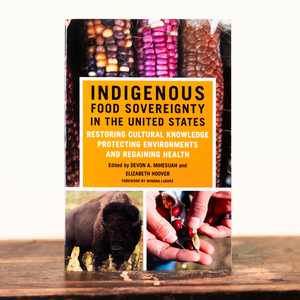 INDIGENOUS FOOD SOVEREIGNITY IN THE UNITED STATES